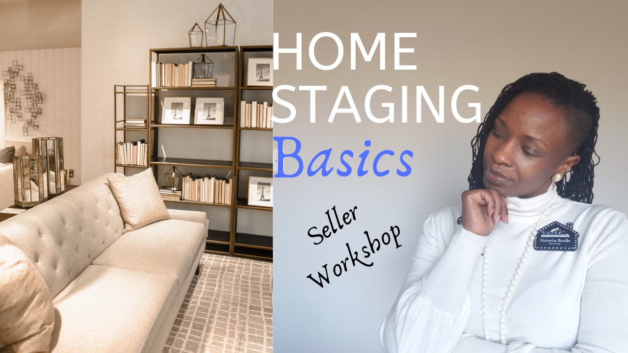 Home Staging Basics – Home Seller Workshop