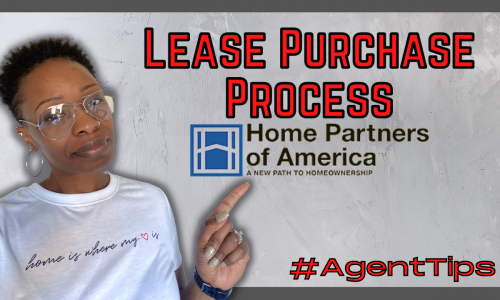 Home Partners of America *Lease Purchase Process* – Agent Tips
