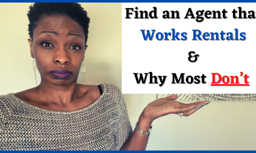 How to Find an Agent that Works With Renters & Why Most Agents Don’t Work Rentals