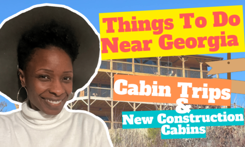 Things To Do Near Georgia – Cabin Trips & New Construction Cabins in Tennessee