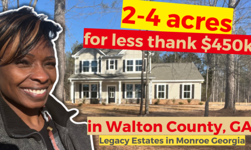 2-4 Acres for Less Than $450k in Walton County, GA – Legacy Estates in Monroe Georgia