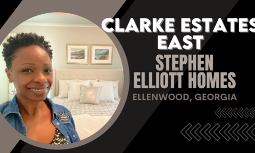 Clarke Estates in Ellenwood, Georgia – New Construction in Clayton County, Georgia
